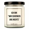 Duftkerze Wir schenken uns nichts